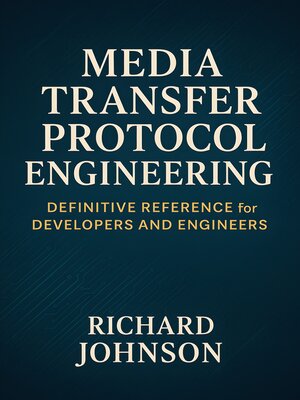 cover image of Media Transfer Protocol Engineering
